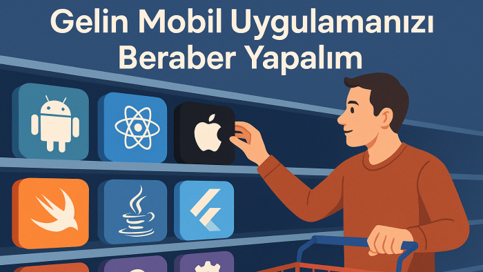 senin isteklerini mobil uygulamalara dönüştürüyorum