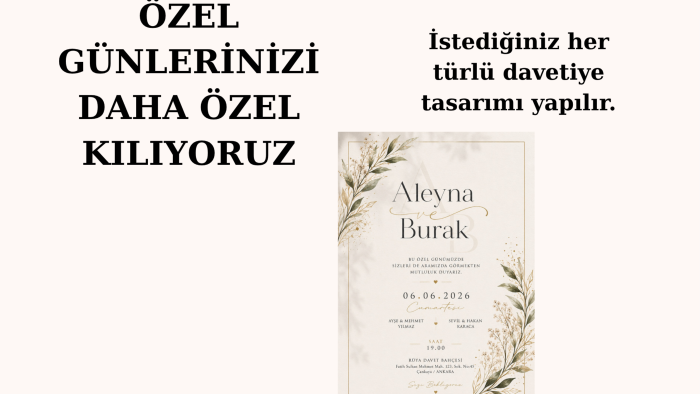 özel günleriniz için davetiyeler hazırlarım