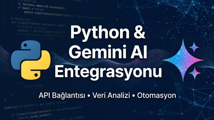 projenize Python ve Gemini API entegrasyonu yaparım