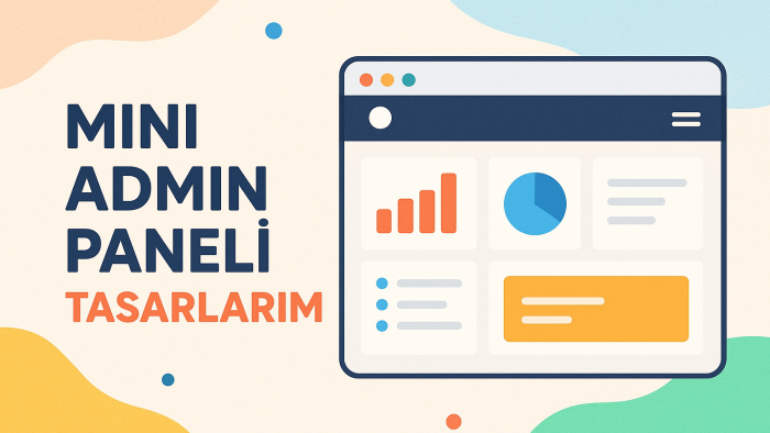 sizler için admin paneli hazırlarım