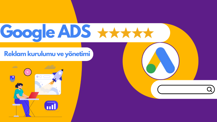 google ads reklamınızı kurup yönetebilirim