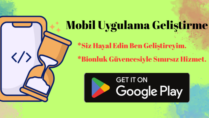 mobil uygulamanızı yaparım