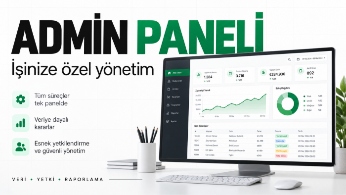 işinize özel admin paneli ve yönetim sistemi geliştiririm