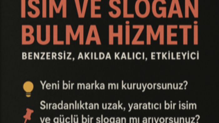 firmanıza özel uyumlu slogan ve marka ismi bulabilirim