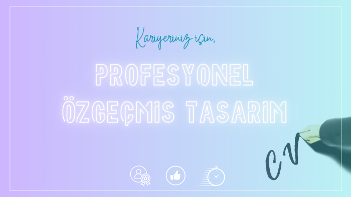 kariyerinizi şekillendiren cv tasarımınızı yaparım
