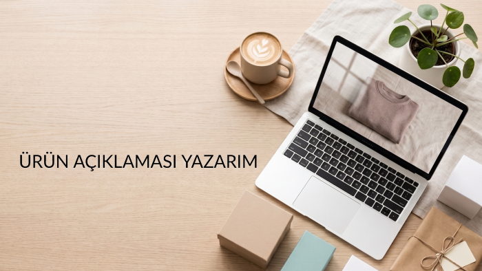 trendyol ve e-ticaret ürünleriniz için açıklama yazarım