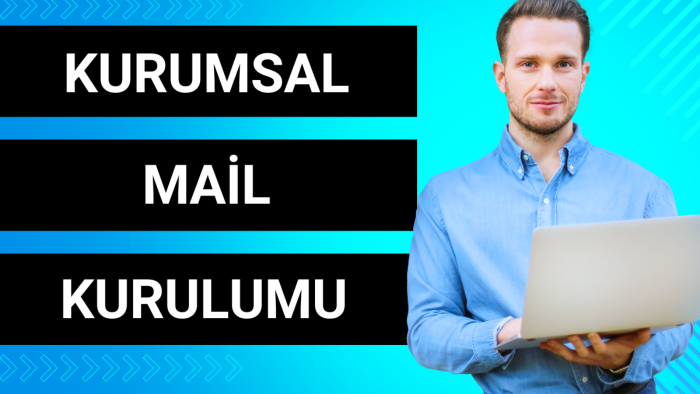 kurumsal e-posta kurulumu hizmetleri sunuyorum