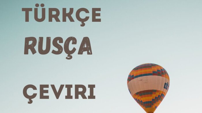 Rusça ve Türkçe çeşitli metinleri çeviriyorum