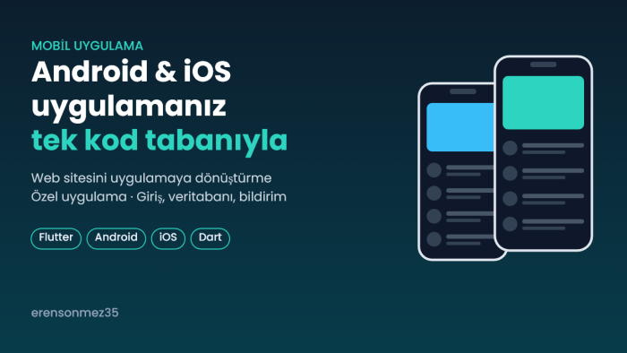 Flutter ile Android ve iOS uygulamanızı geliştiririm