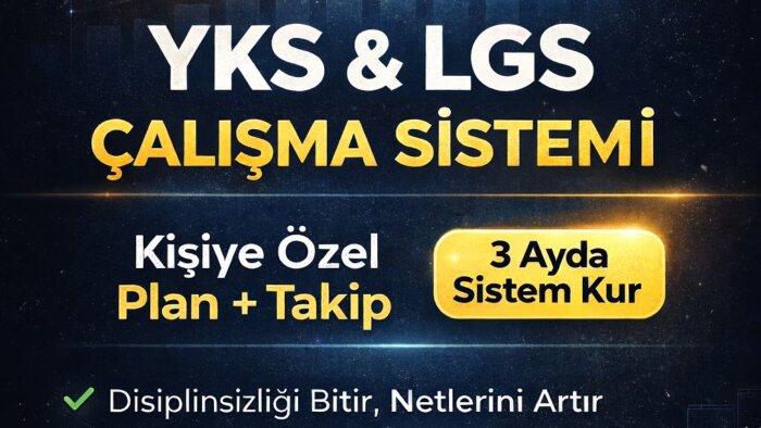YKS ve LGS için kişiye özel plan ve takip hazırlarım