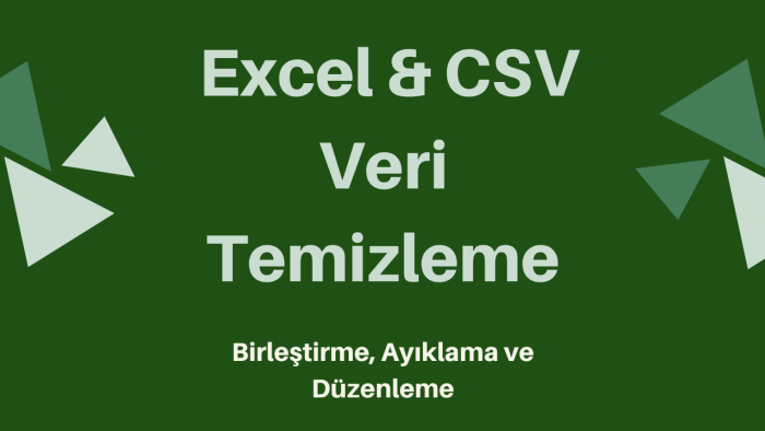 karmaşık Excel ve CSV dosyalarını düzenlerim