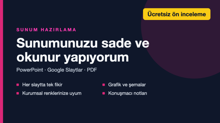 PowerPoint ve Google Slaytlar sunumu hazırlarım
