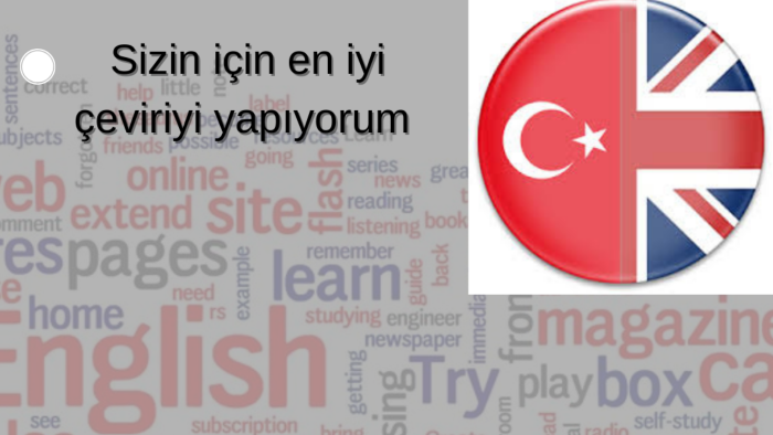 sizin için çevirilerinizi yaparım