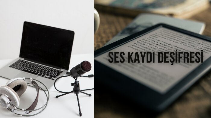 ses kayıtlarınızı hızlı ve doğru şekilde deşifre edebilirim