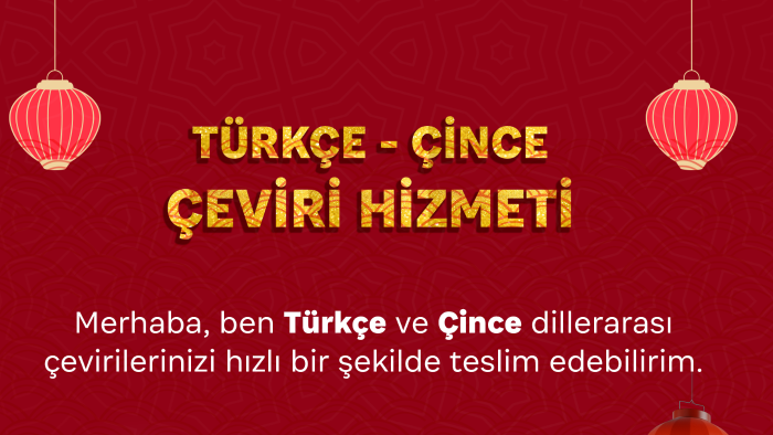 çince çevirilerinizi yapabilirim
