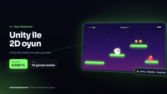Unity ile 2D mobil ve web oyunu geliştiririm