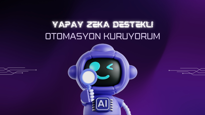 yapay zeka otomasyonları kuruyorum