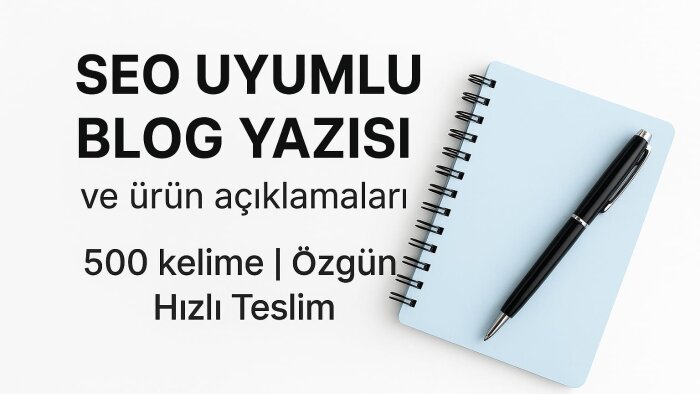 SEO uyumlu blog yazıları ve ürün açıklamaları yazarım