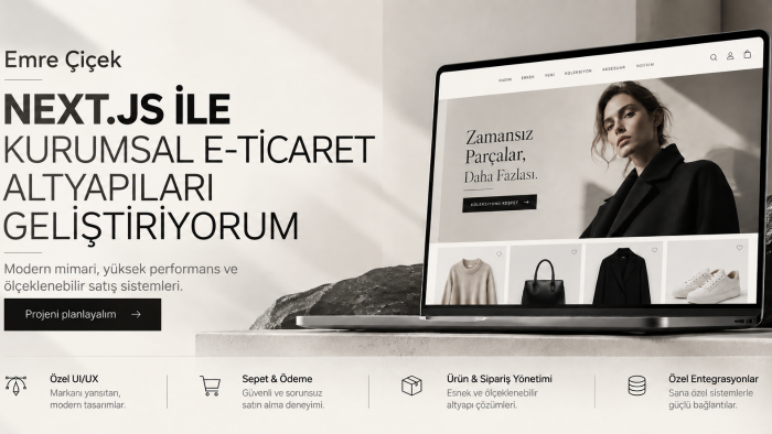kurumsal seviye e-ticaret altyapınızı oluşturuyorum