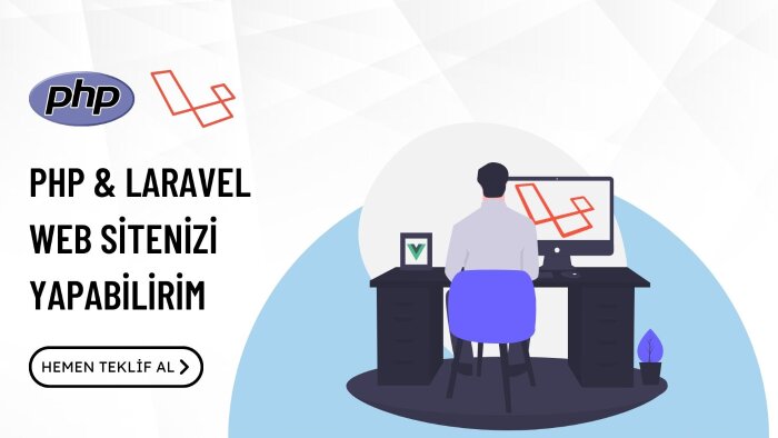 php - laravel ile web siteler geliştirebilirim