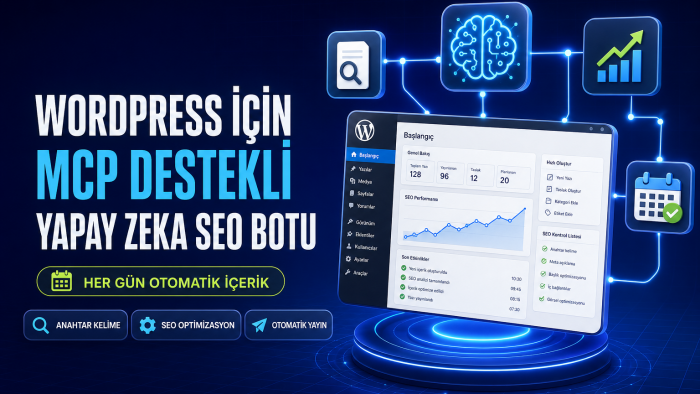WordPress sitenize MCP destekli yapay zeka SEO botu kurarım