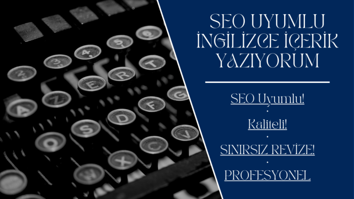 SEO uyumlu İngilizce içerik yazarlığı yapıyorum