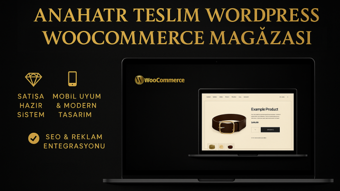WordPress WooCommerce ile anahtar teslim mağazanızı kurarım