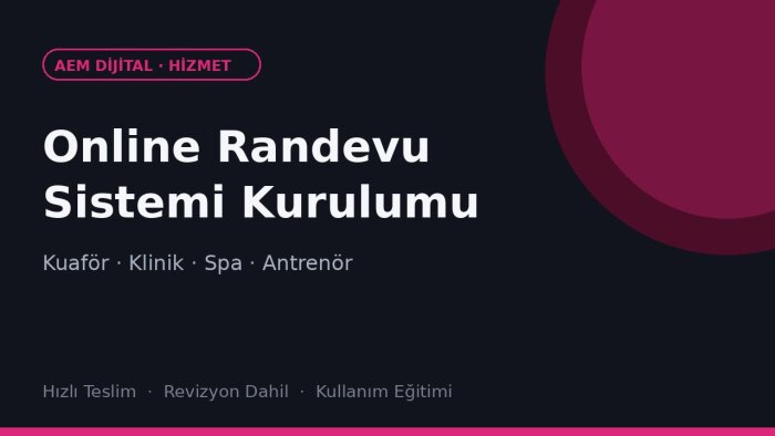işletmenize online randevu sistemi kurarım