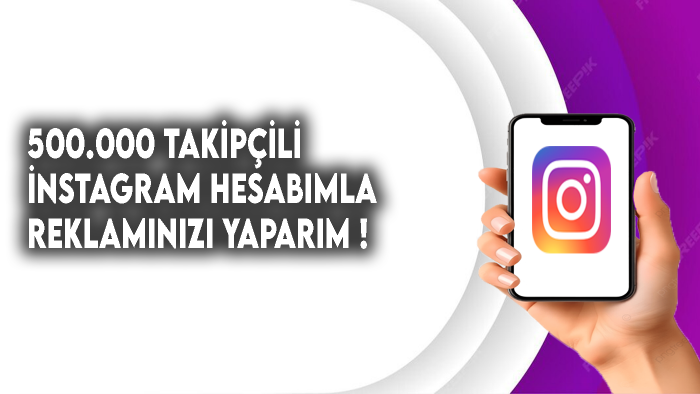 500 bin takipçili instagram hesabımda reklamınızı yaparım