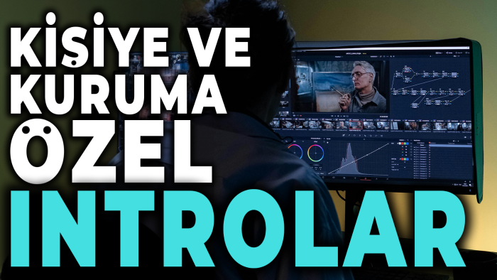 kanalınıza özel introlar yapabilirim