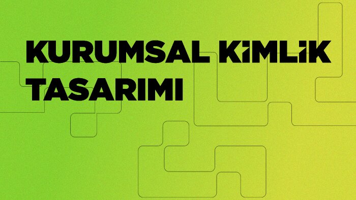 kurumsal kimliğinizi etkileyici yapabilirim