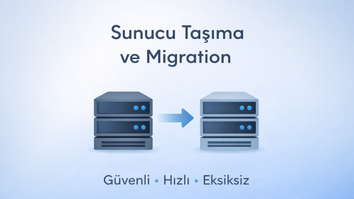 sunucu taşıma ve migration işlemlerinizi yaparım