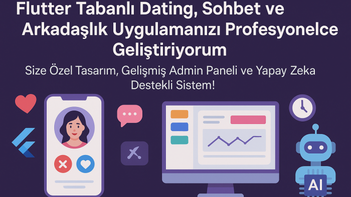 mobil sohbet tanışma uygulamanızı hazırlayabilirim
