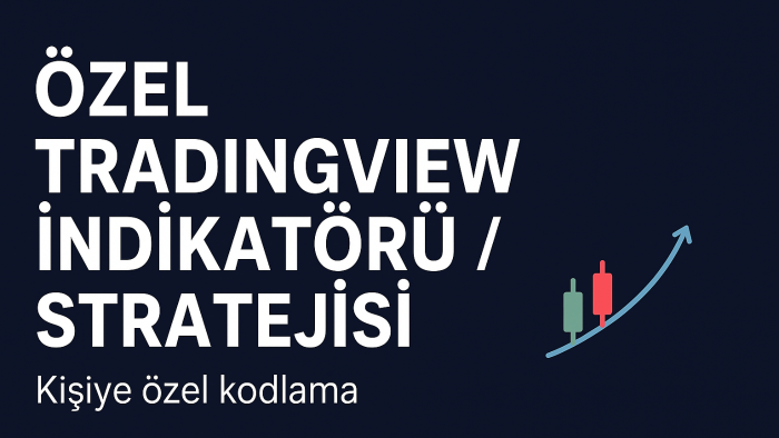 TradingView için indikatör yazabilir ve geliştirebilirim