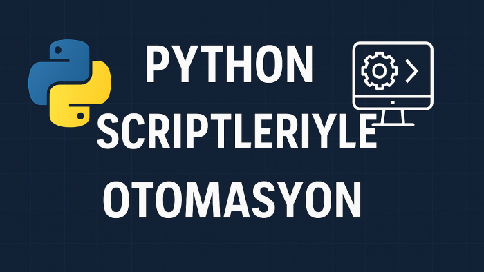 python script geliştirme ve otomasyon çözümleri sunuyorum