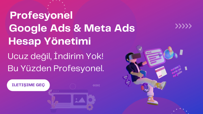 google ads ve meta ads hesaplarınızı yönetirim