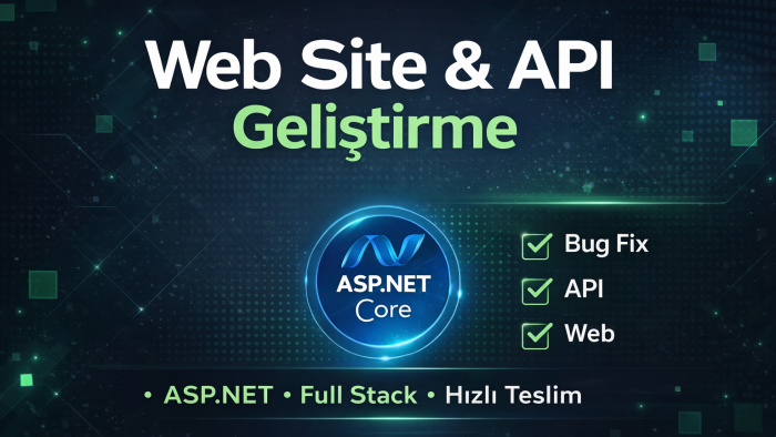 ASP.NET ile web sitesi ve API geliştiririm