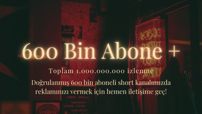 600 bin takipçili youtube kanalımda reklamınızı yaparım