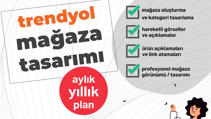 trendyol mağazanızı tasarlarım ve yönetirim