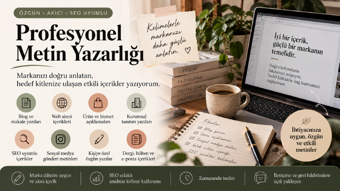 özgün, akıcı ve SEO uyumlu metinler yazıyorum