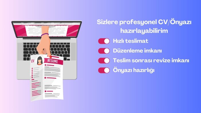 size ing ve tr CV ve önyazı hazırlamanızda yardım ederim