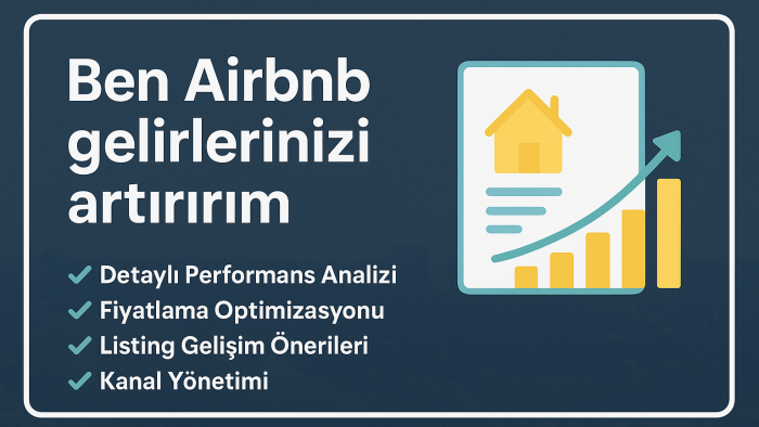 Airbnb gelirini artırır ve yönetimini optimize ederim