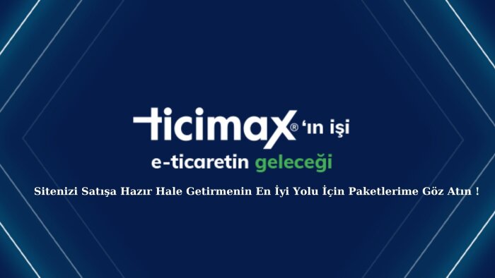 Ticimax sitenizi satışa hazır hale getiririm