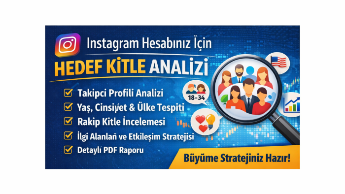 Sosyal medya hesabınız için hedef kitle analizi yaparım