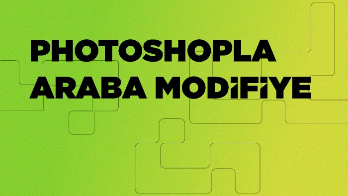 arabana photoshop ile her şeyi yaparım