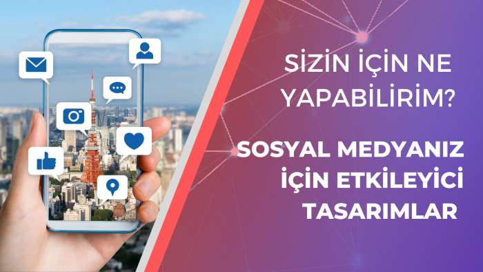 sosyal medya hesaplarınız için etkileyici tasarımlar yaparım