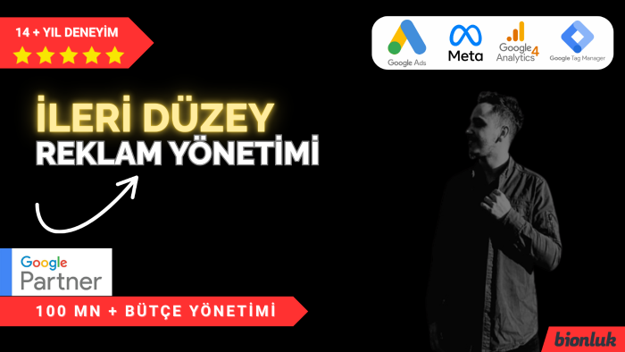 ileri düzey google ads reklam yönetimi yapıyorum