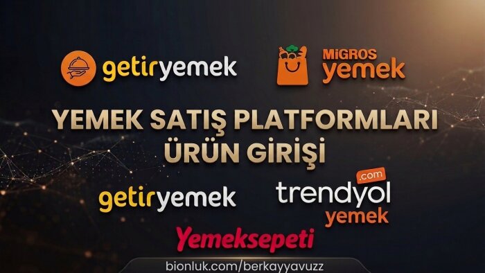 yemeksepeti, trendyolyemek ve getiryemek ürün girişi yaparım