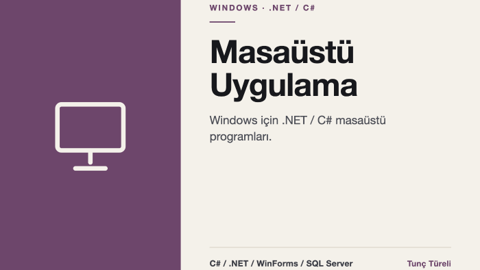 Windows için masaüstü programlar geliştiririm