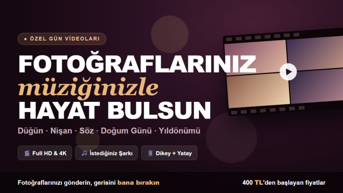 düğün ve özel günleriniz için müzikli slayt hazırlarım